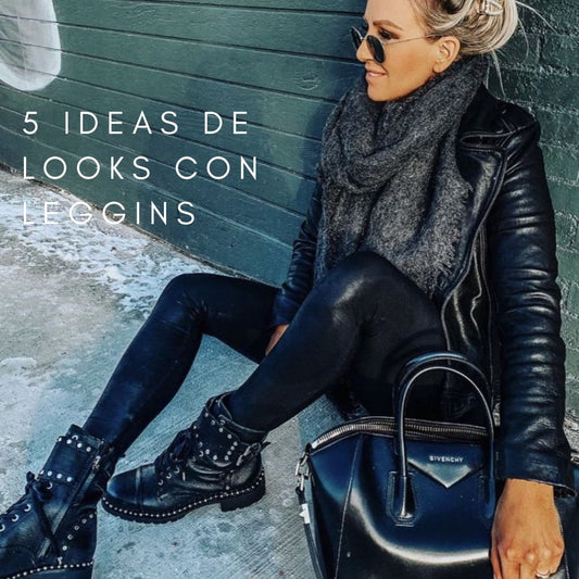 5 ideas de looks con leggins